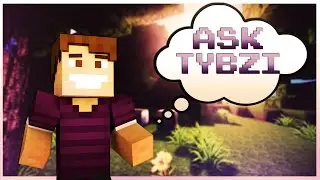 Ask TYBZI!