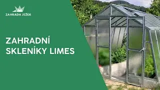 Představení zahradních skleníků českého výrobce Limes