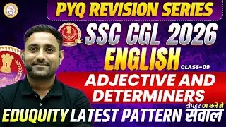 SSC CGL 2026 English | Adjective & Determiners | PYQ Revision Series | By Rahul Sir