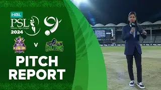 Pitch Report | Quetta Gladiators vs Multan Sultans | Match 30 | HBL PSL 9 | M1Z2U