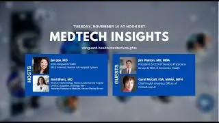 MedTech Insights with Guests, Jim Walton & Carol McCall
