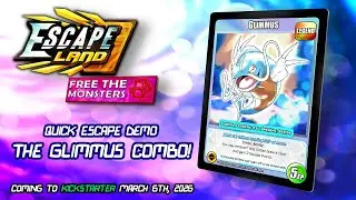 Escape Land CCG - Quick Escape Demo feat. The Glimmus Combo!