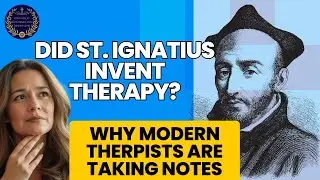 Did St. Ignatius Invent Therapy?