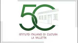 Celebrazioni per i 50 anni dell’Istituto Italiano di Cultura di La Valletta | 19 settembre 2024