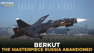 Sukhoi Su-47 Berkut | Why Russia Cancelled This Fighter Jet