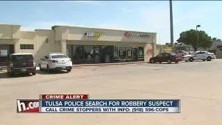 Tulsa Police Search For Robbery Suspect