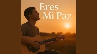 Eres Mi Paz