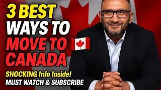 &ldquo;3 Best Ways to Move to Canada in 2025 🇨🇦 (Shocking Updates You Must Know!)&rdquo;