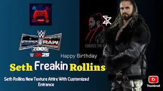 Seth Rollins NEW Textured Attire Custom + Entrance! | WWE 2K25 Modded SVR 2006 |Birthday Special