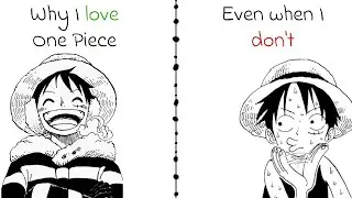 Why I love One Piece (Even when I don't)