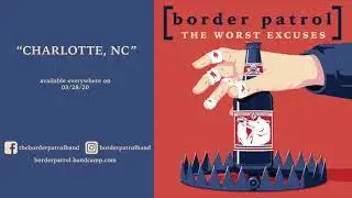 Border Patrol - Charlotte, NC