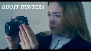 GHOST HUNTERS (A Short Horror Film)
