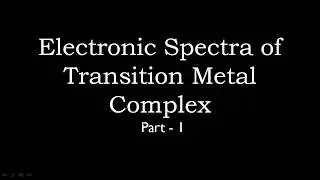 Spin Selection and Laporte' Selection rule + Characteristics of Spectra