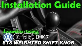 How to Install | Boomba Weighted Shift Knob for '13+ VW GTI MK7