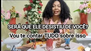 SERÁ Que ElE Desistiu De VOCÊ?  Vou TE CONTAR TUDO Sobre isso ...