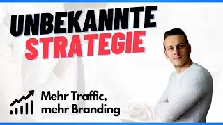 Kostenloser Traffic und Branding aufbauen [Unbekannte Strategie]
