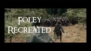 The Battle of Amon Hen (Foley Re Recorded by me)