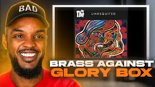 Brass Against - Glory Box (кавер на Portishead) РЕАКЦИЯ