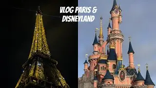 paris y disneyland!!! | vlog