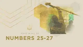 Числа 25-27 | Вторая перепись | Изучение Библии