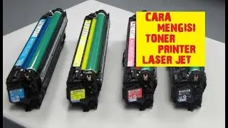 Cara mengisi toner printer laserjet yang mudah