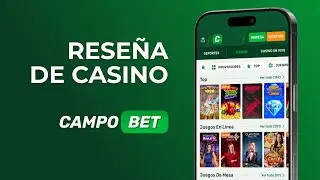 CampoBet M&eacute;xico: &iquest;Vale la pena? Rese&ntilde;a Completa para Apuestas y Casino