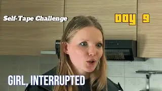 Monologue from Girl, Interrupted, Self-Tape Challenge Day 9