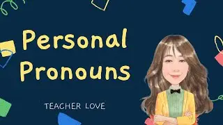 MELCS based: Use of Personal Pronouns