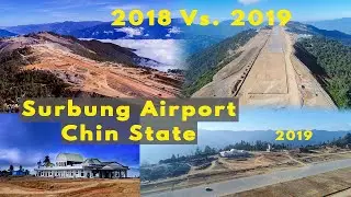 Surbung Airport | Chin State, Falam (2018 - 2019) Latest