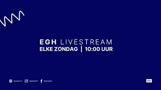 Livestream EGH Zondag 23 nov - K. Smits