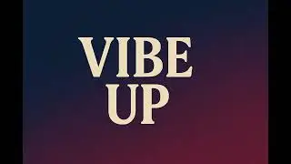 Vibe Up | English Song
