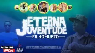 Filho do Justo - Eterna Juventude ♪♫ (NOVA 2015)