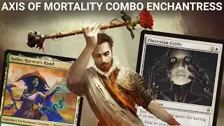 ON A DIFFERENT AXIS! Modern Axis Of Mortality Combo Enchantress. Phyrexian Unlife Prison Sythis MTG