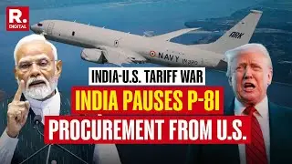 India Halts Procurement of P-8I Maritime Aircraft from U.S. after Trump Imposes 50% Tariffs on India