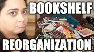 BOOKSHELF REORGANIZATION!