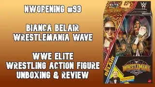 NWOpening #93:  Bianca Belair Wrestlemania Wave WWE Elite Wrestling Action Figure Unboxing & Review