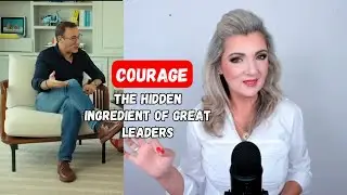 Courage: The Foundation of Exceptional Leadership