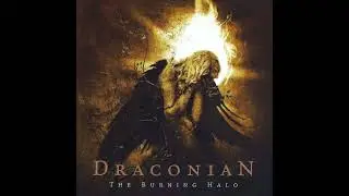 Draconian &mdash; The Burning Halo (2006) (Full Album)