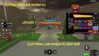 NEW CODE - HƯỚNG DẪN L&Agrave;M NHIỆM VỤ UPDATE 1 | Anime Champions Simulator