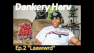 BKDPTV EP2 Dankery Harv 