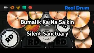 Bumalik Ka Na Sa'kin - Silent Sanctuary | Real Drum Cover | The Drummer