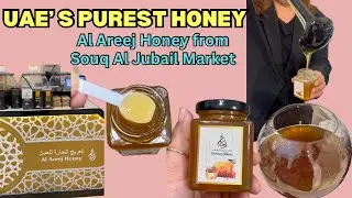 Pure & Natural UAE Honey | Al Areej Honey from Souq Al Jubail Market