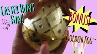 Easter Egg Hunt and Activities! + BONUS GOLDEN EGG!