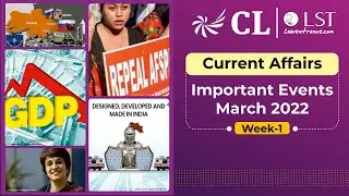 CLAT 2022 - Current Affairs | Week- 1 | March 2022 | CL-LST