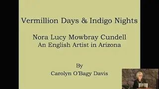 Nora Cundell, English Artist, and Marble Canyon in the 1930s - Carolyn O'Bagy Davis