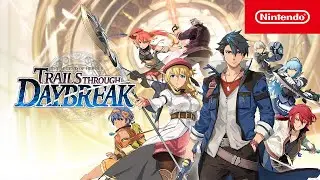 The Legend of Heroes: Trails through Daybreak &ndash; Release Date Announcement Trailer &ndash; Nintendo Switch