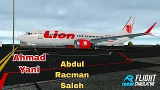 RFS-REAL FLIGHT SIMULATOR | Ahmad Yani To Abdul Racman Saleh | B737-800 Max | Lion Air