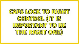 Ubuntu: Caps Lock to RIGHT Control (It is important to be the right one)