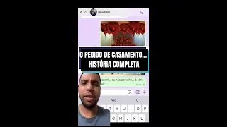 O PEDIDO DE CASAMENTO - HISTÓRIA COMPLETA