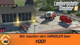 LS19 - EBELSBACH #001 | Wir kaufen den H&Auml;NDLER leer | FS19 | Let's Play [HD]